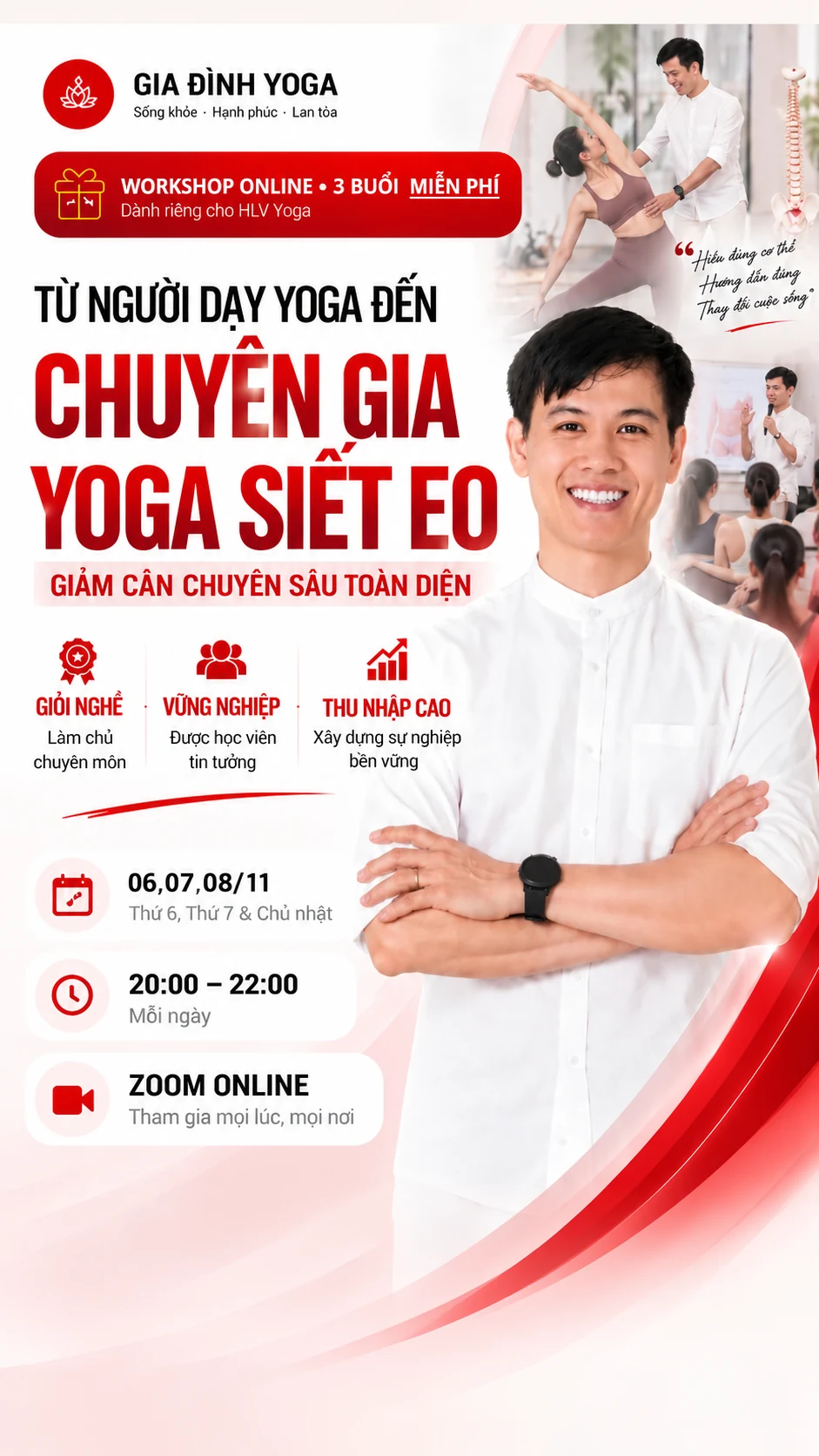 Workshop Online 3 buổi miễn phí dành riêng cho HLV Yoga — Từ người dạy Yoga đến Chuyên gia Yoga Siết Eo – Giảm Cân chuyên sâu toàn diện. Thứ 6, Thứ 7 và Chủ nhật 06, 07 & 08/11/2026, 20:00 – 22:00, học qua Zoom.